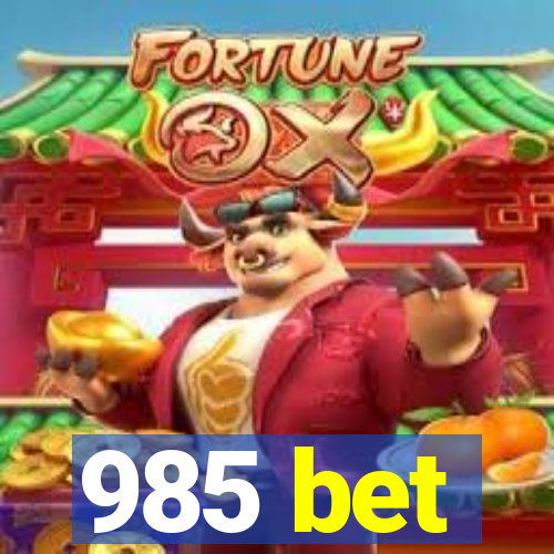 985 bet